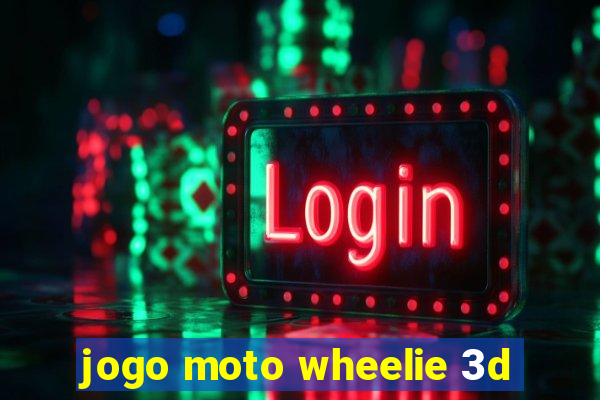 jogo moto wheelie 3d